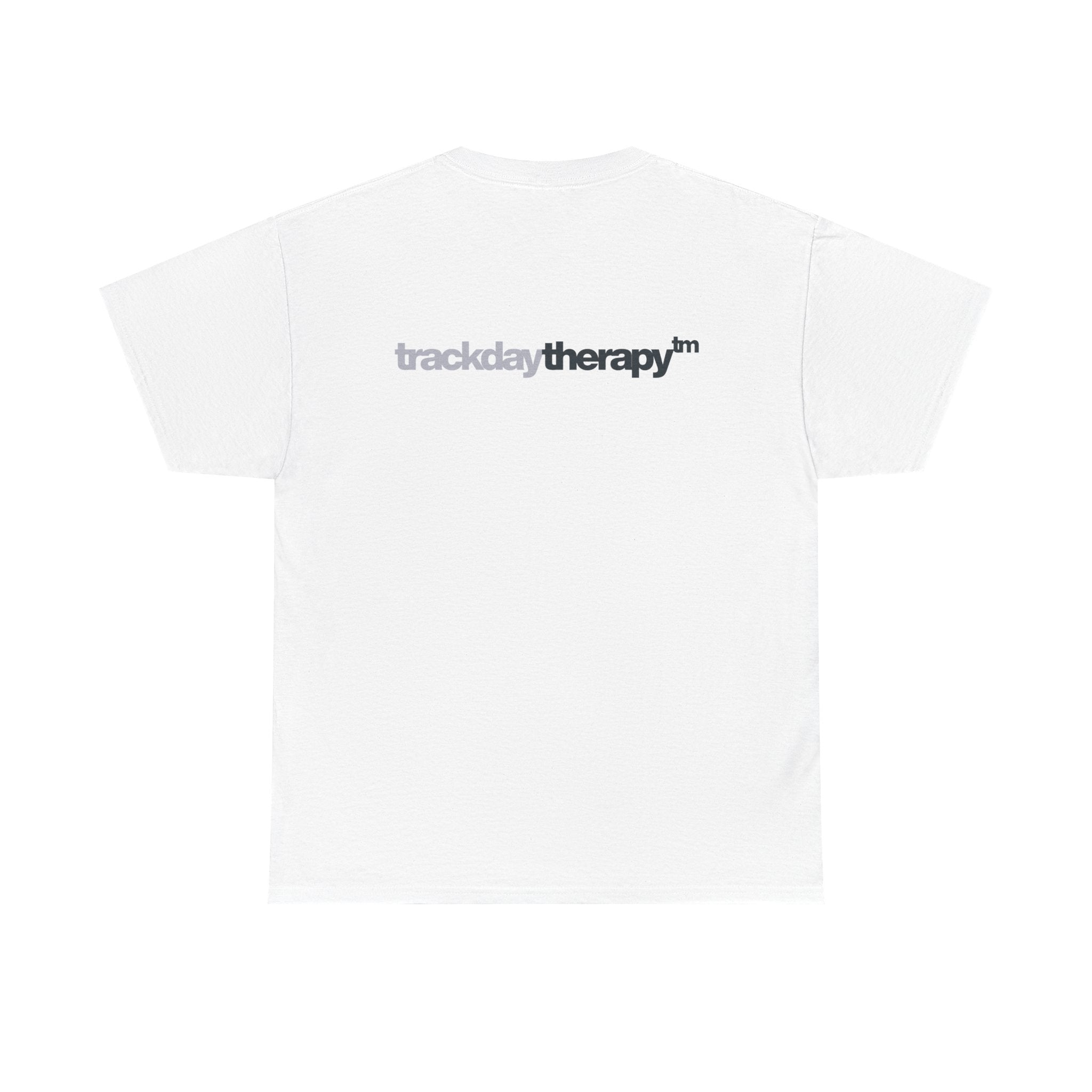 Trackday Therapy - White t shirt