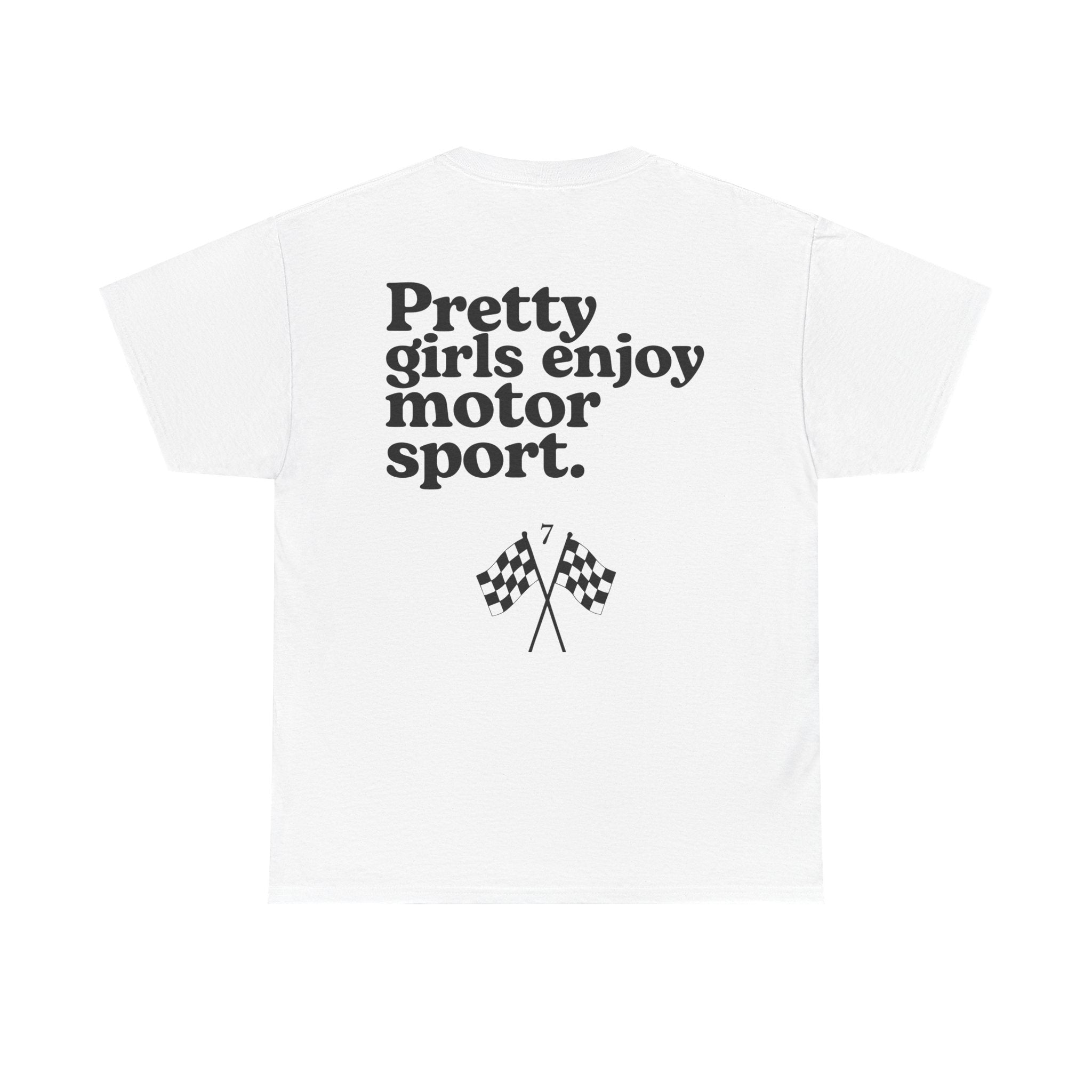 Pretty Girls Enjoy Motorsport T Shirt